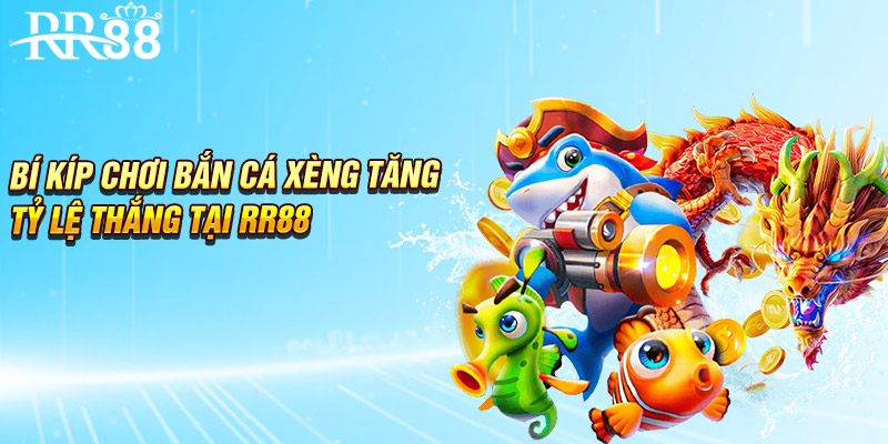 Bí kíp chơi bắn cá xèng tăng tỷ lệ thắng tại RR88