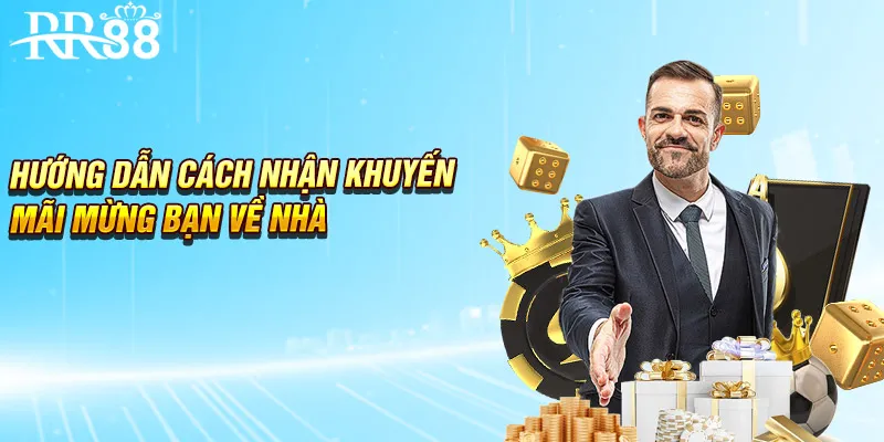 Hướng dẫn cách nhận khuyến mãi Mừng Bạn Về Nhà