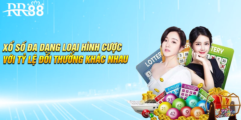 Xổ số đa dạng loại hình cược với tỷ lệ đổi thưởng khác nhau